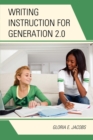 Image for Writing Instruction for Generation 2.0