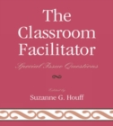 Image for The Classroom Facilitator