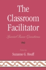 Image for The Classroom Facilitator : Special Issue Questions