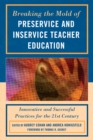 Image for Breaking the Mold of Preservice and Inservice Teacher Education