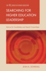 Image for Searching for Higher Education Leadership: Advice for Candidates and Search Committees