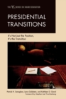 Image for Presidential Transitions: It&#39;s Not Just the Position, It&#39;s the Transition