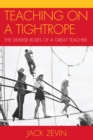 Image for Teaching on a Tightrope: The Diverse Roles of a Great Teacher