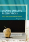 Image for Creating Effective Presentations: Staff Development with Impact