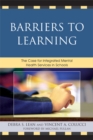 Image for Barriers to learning: the case for integrated mental health services in schools