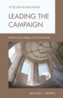 Image for Leading the campaign: advancing colleges and universities