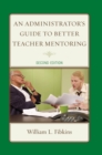 Image for An Administrator&#39;s Guide to Better Teacher Mentoring