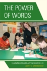 Image for The Power of Words: Learning Vocabulary in Grades 4-9
