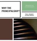 Image for Why the Principalship? : Making the Leap from the Classroom