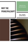 Image for Why the Principalship?: Making the Leap from the Classroom