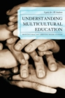 Image for Understanding Multicultural Education : Equity for All Students