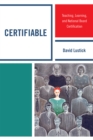 Image for Certifiable : Teaching, Learning, and National Board Certification