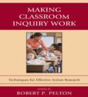 Image for Making Classroom Inquiry Work