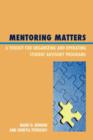 Image for Mentoring Matters : A Toolkit for Organizing and Operating Student Advisory Programs