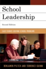 Image for School Leadership: Case Studies Solving School Problems