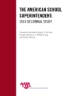 Image for The American School Superintendent : 2010 Decennial Study