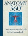 Image for Anatomy 360 : The Ultimate Visual Guide to the Human Body