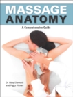 Image for Massage Anatomy: A Comprehensive Guide