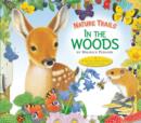 Image for Nature Trails: In the Woods
