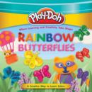 Image for PLAY-DOH: Rainbow Butterflies