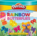 Image for PLAY-DOH: Rainbow Butterflies