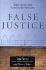 Image for False Justice : Eight Myths That Convict the Innocent