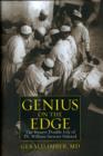 Image for Genius on the Edge : The Bizarre Double Life of Dr. William Stewart Halsted
