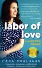 Image for Labor of Love : A Midwife&#39;s Memoir