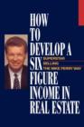 Image for How to Develop a Six-figure Income in Real Estate