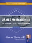 Image for Master the Boards USMLE Medical Ethics : The Only USMLE Ethics High-Yield Review