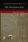Image for Fifty-Three Years in Syria (Vol 1)