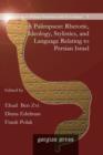 Image for A Palimpsest: Rhetoric, Ideology, Stylistics, and Language Relating to Persian Israel