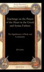 Image for Teachings on the Prayer of the Heart in the Greek and Syrian Fathers