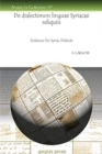 Image for De dialectorum linguae Syriacae reliquiis : Evidence for Syriac Dialects