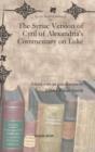 Image for The Syriac Version of Cyril of Alexandria&#39;s Commentary on Luke