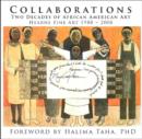 Image for Collaborations : Two Decades of African American Art - Hearne Fine Art, 1988-2008