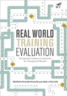 Image for Real World Training Evaluation: Navigating Common Constraints for Exceptional Results