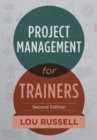 Image for Project Management for Trainers, 2nd Edition