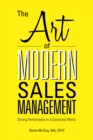 Image for Art of Modern Sales Management: Driving Performance in a Connected World