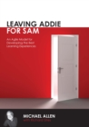Image for Leaving Addie for SAM: An Agile Model for Developing the Best Learning Experiences