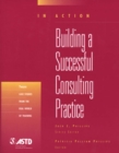 Image for Building A Successful Consulting Practice (In Action Case Study Series)