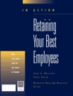 Image for Retaining Your Best Employees (In Action Case Study Series)