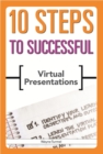 Image for 10 Steps to Successful Virtual Presentations