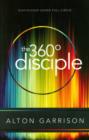 Image for The 360 Degree Disciple : Discipleship Going Full Circle