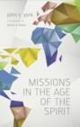 Image for Missions in the Age of the Spirit