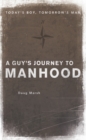 Image for Guy&#39;s Journey to Manhood