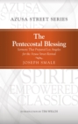 Image for Pentecostal Blessing: Sermons That Prepared Los Angeles for the Azusa Street Revival