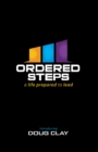 Image for Ordered Steps: A Life Prepared to Lead