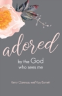 Image for Adored by the God Who Sees Me