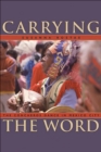 Image for Carrying the Word: The Concheros Dance in Mexico City